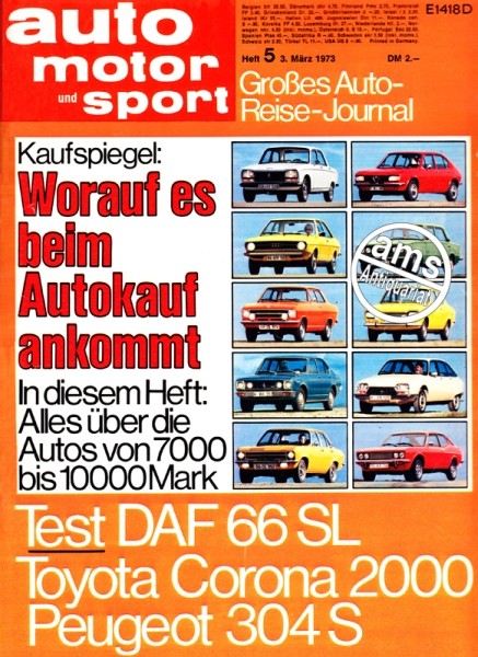 Großes Auto Reise Journal 1973, Kaufspiegel: Worauf es beim Autokauf ankommt. In diesem Heft: Alles über die Autos von 7000 bis 10.000 Mark.