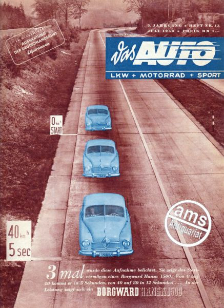 13/1950: Von 0 auf 40 kommt er in 5 Sekunden - Das Startvermögen eines Borgward Hansa 1500; Personenwagen: Citroen 11 legere; Auswertung der Deutschlandfahrt; Rennen in Tübingen; Verbrennungsturbinen in Amerika; Fritz Riess´ großer Doppelsieg im Eifelrenn