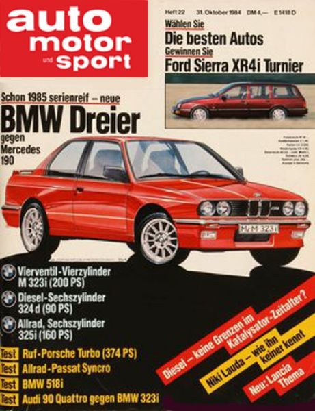 22/1984: Schon 1985 serienreif - neue BMW Dreier gegen Mercedes 190: Vierventil-Vierzylinder M 323i (200PS), Diesel-Sechszylinder 324 d (90PS) und Allrad, Sechszylinder 325i (160 PS); Test: Ruf-Porsche Turbo (374 PS); Test: Allrad-Passat Syncro: Test: BMW