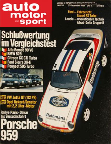 26/1984: Ford - Fahrbericht Escort RS Turbo, Lancia - revolutionäre Technik Allrad - Delta Gruppe B, Schlußwertung im Vergleichstest: Alfa Romeo V6 - BMW i - Citroen CX GTi Turbo - Ford Sierra XR4i - Peugeot Turbo, Test VW Jetta GT ( PS), Test Opel Reko