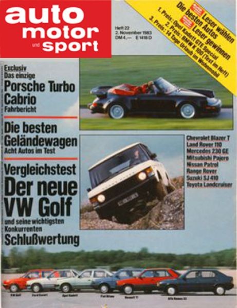 Fahrbericht 1983: Exclusiv: Das einzige Porsche Turbo Cabrio, Der Neue VW GOLF, Die besten Geländewagen: Acht Autos im Vergleich!