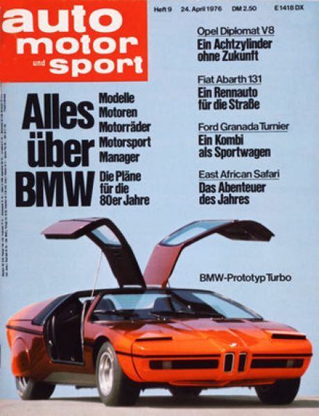 Auto Zeitung 24.4.1976 bis 7.5.1976 – Die Markenwelt der 70er Jahre im Test, Alles über BMW: Modelle, Motoren, Motorräder, Motorsport, Manager und die Pläne für die 80er Jahre; Opel Diplomat V8 - Ein Achtzylinder ohne Zukunft; Fiat Abarth 131 - Ein Rennau
