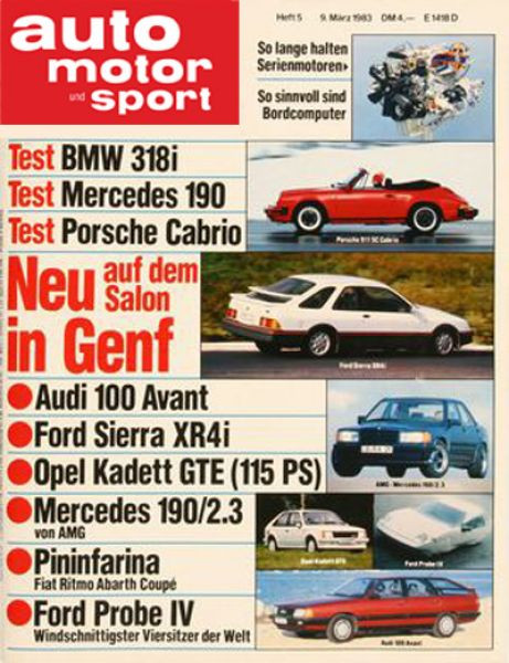 5/1983: Test BMW 318i, Test Mercedes 190, Test Porsche Cabrio; Neu auf dem Salon in Genf: Audi 100 Avant, Ford Sierra XR4i, Opel Kadett GTE (115 PS), Mercedes 190/2.3 von AMG, Pininfarina - Fiat Ritmo Abarth Coupe; Ford Probe IV - Windschnittigster Viersi