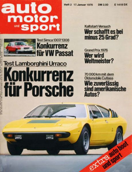 Original Auto Zeitung 17. Januar 1976 bis 30. Januar 1976,  Test Lamborghini Urraco - Konkurrenz für Porsche; Test Simca 1307/1308 - Konkurrenz für VW Passat; 70000km mit dem Oldsmobile Cutlass - Wie zuverlässig sind amerikanische Autos?; Grand Prix 1976 
