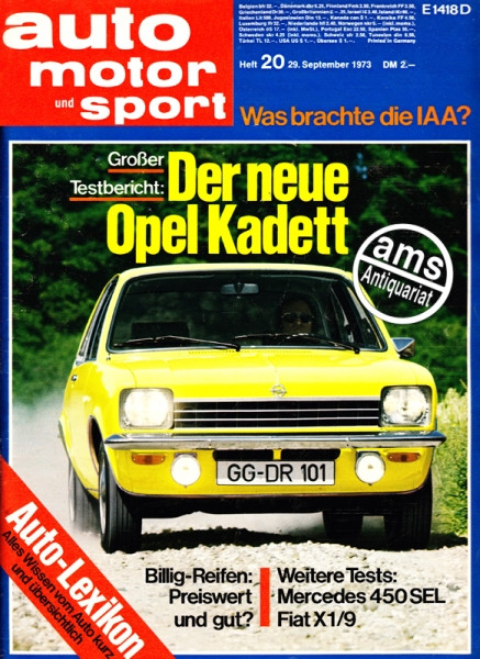 20/1973: Großer Testbericht: Der neue Opel Kadett; Billig-Reifen: Preiswert und gut?; Weitere Tests: Mercedes 450 SEL und Fiat X1/9; Was brachte die IAA?