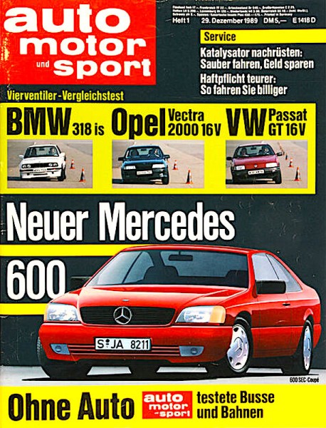 Neuer Mercedes 600, Vierventiler Vergleichstest: BMW 318 is, Opel Vectra 2000 16V, VW Passat GT 16V