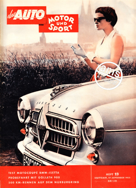 19/1955: Test Motocoupe BMW-Isetta; Probefahrt mit Goliath 900; 500 KM-Rennen auf dem Nürburgring