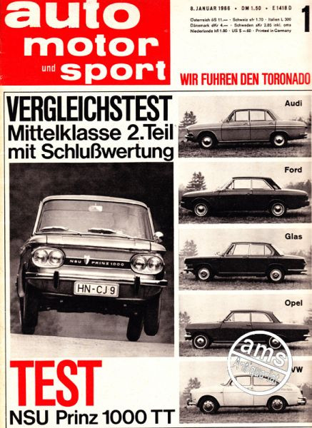 Auto Motor Sport Zeitung 8.1.1966 bis 21.1.1966, AMS 1/1966: Wir fuhren den Tornado, Vergleichstest Mittelklasse 2.Teil mit Schlusswertung Audi Ford Glas Opel VW, Test NSU Prinz 1000 TT