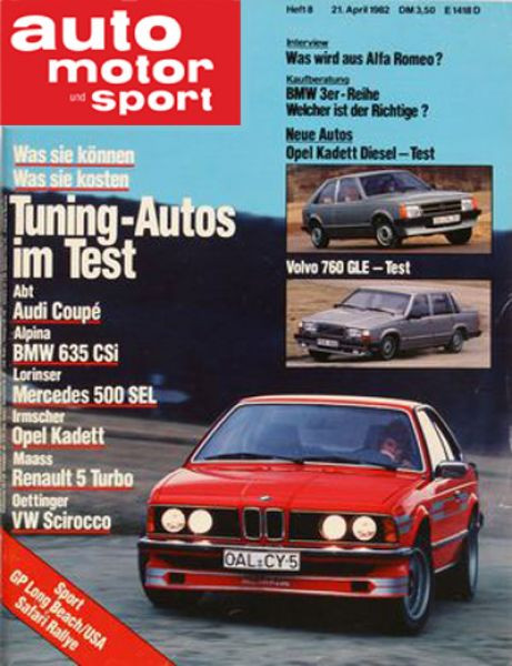 8/1982: Was sie können, was sie kosten - Tuning-Autos im Test: Abt Audi Coupe, Alpina BMW 635 CSi, Lorinser Mercedes 500 SEL, Irmscher Opel Kadett, Maass Renault 5 Turbo, Oettinger VW Scirocco; Interview - Was wird aus Alfa Romeo?; Kaufberatung: BMW 3er-R