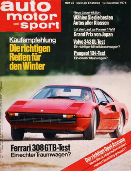 23/1976: Ferrari 308 GTB-Test: Ein echter Traumwagen?; Testbericht: Porsche 911, Carrera und Turbo; Kaufempfehlung - Die richtigen Reifen für den Winter; Neue Leser-Aktion: Wählen Sie die besten Autos aller Klassen; Letzter Lauf zur Formel 1-WM: Grand Pri