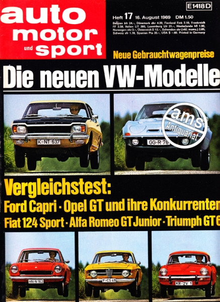 17/1969: Die neuen VW-Modelle; Vergleichstest: Ford Capri - Opel GT und ihre Konkurrenten Fiat 124 Sport, Alfa Romeo GT Junior und Triumph GT6; Neue Gebrauchtwagenpreise